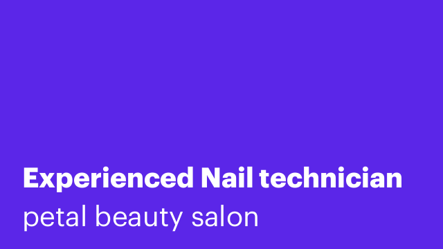 Experienced Nail technician