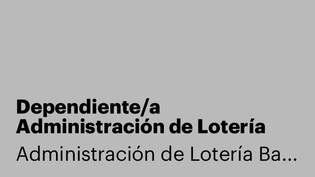 Dependiente/a Administración de Lotería Barcelona