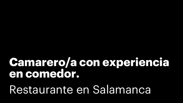 Camarero/a con experiencia en comedor.