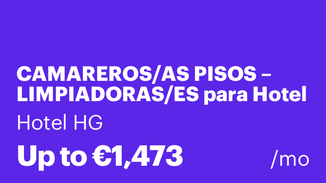 CAMAREROS/AS PISOS – LIMPIADORAS/ES para Hotel en La Molina:
