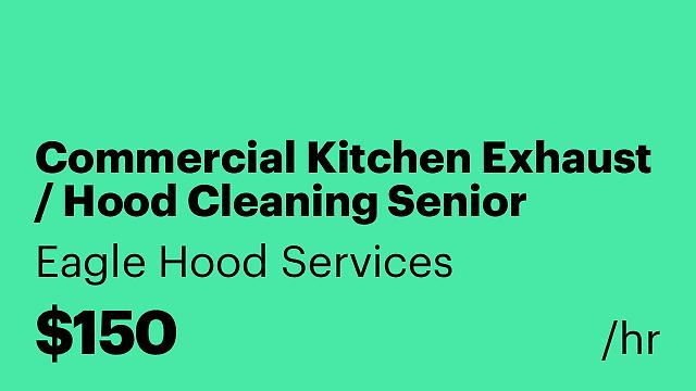 Commercial Kitchen Exhaust / Hood Cleaning Senior Technician