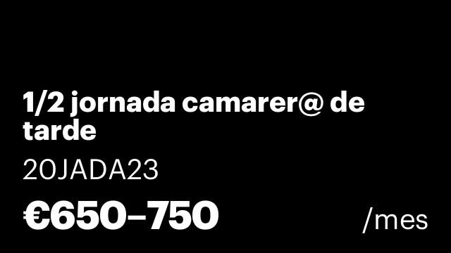 1/2 jornada camarer@ de tarde