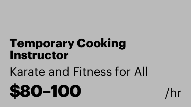 Temporary Cooking Instructor