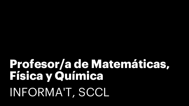 Profesor/a de Matemáticas, Física y Química