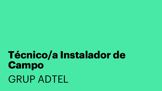 Técnico/a Instalador de Campo