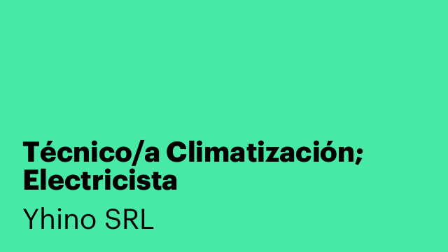Técnico/a Climatización; Electricista