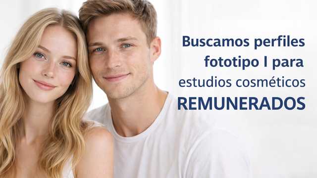 Probadores REMUNERADOS (piel fototipo 1)