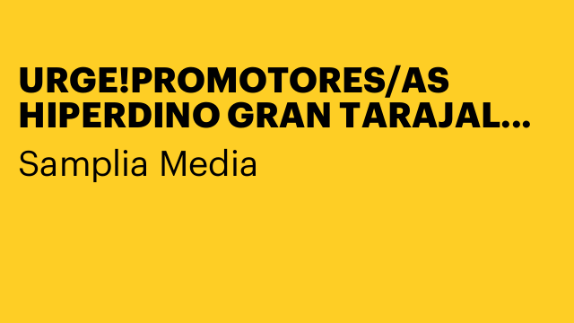 URGE!PROMOTORES/AS HIPERDINO GRAN TARAJAL AGOSTO