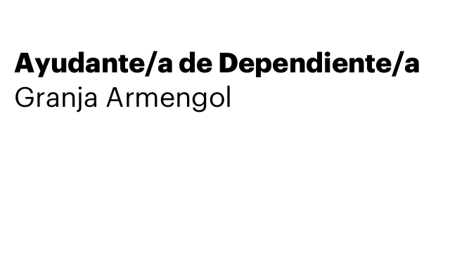 Ayudante/a de Dependiente/a