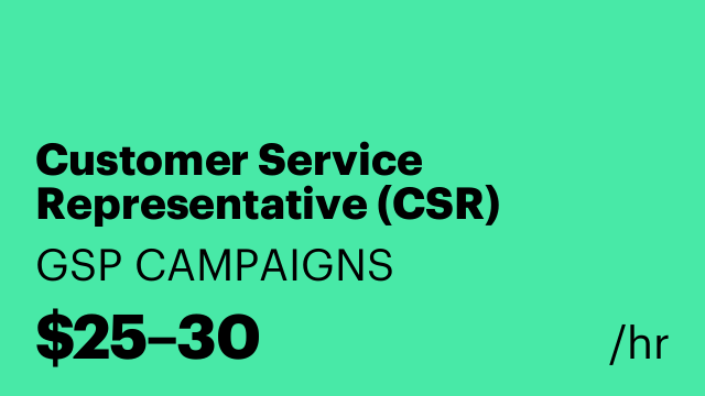 Customer Service Representative (CSR)