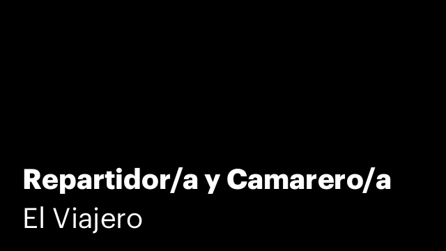 Repartidor/a y Camarero/a