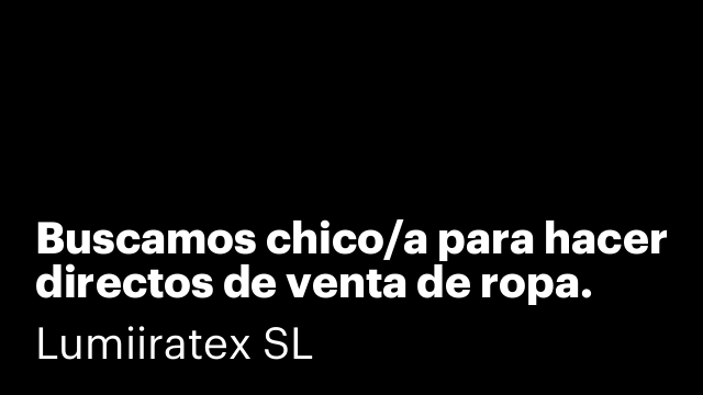 Buscamos chico/a para hacer directos de venta de ropa.