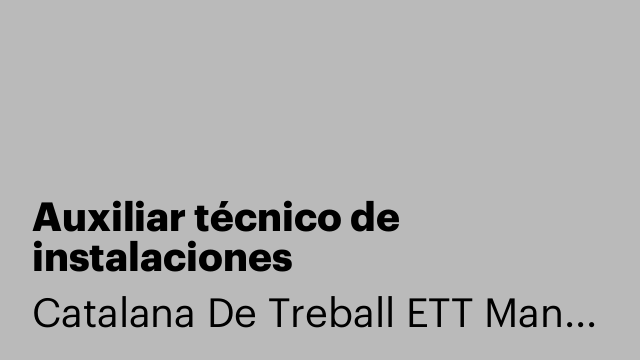 Auxiliar técnico de instalaciones