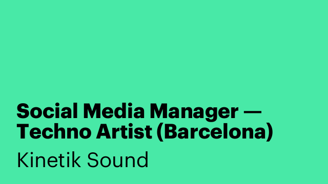 Social Media Manager — Techno Artist (Barcelona)