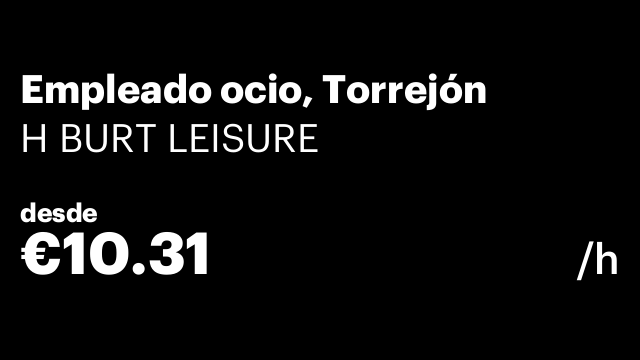 Empleado ocio, Torrejón