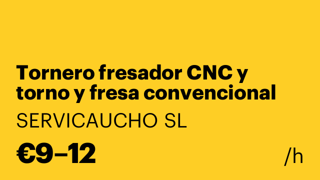 Tornero fresador CNC y torno y fresa convencional
