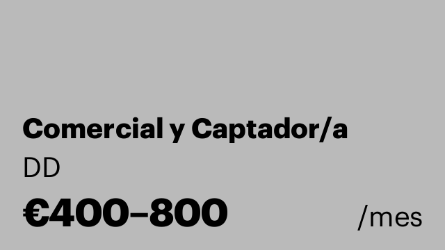 Comercial y Captador/a