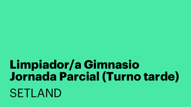 Limpiador/a Gimnasio Jornada Parcial (Turno tarde)
