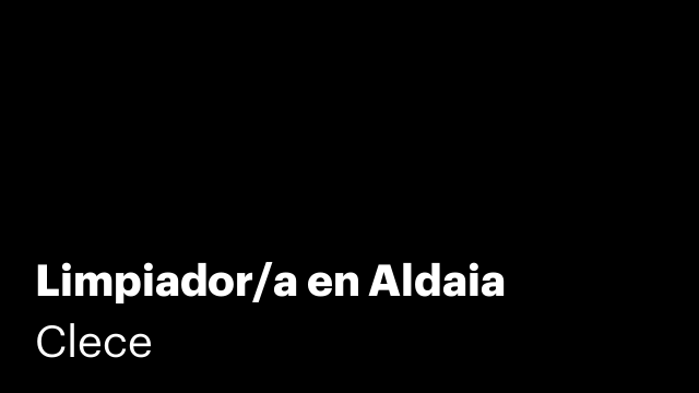 Limpiador/a en Aldaia