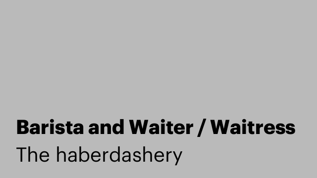 Barista and Waiter / Waitress
