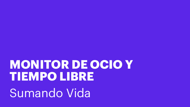 MONITOR DE OCIO Y TIEMPO LIBRE