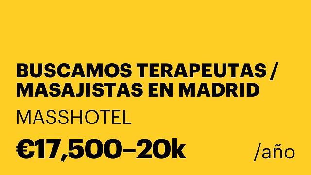 BUSCAMOS TERAPEUTAS / MASAJISTAS EN MADRID