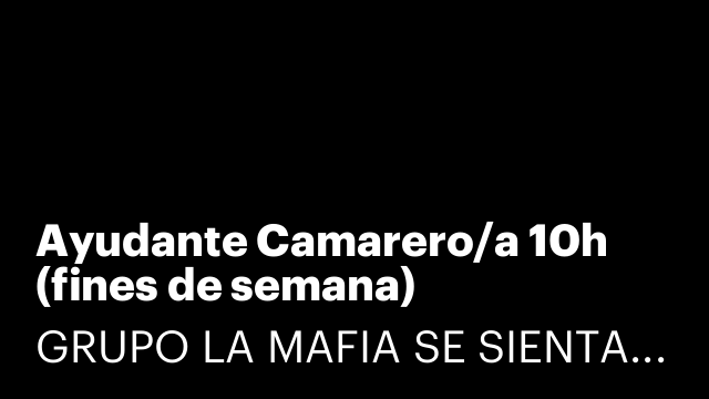 Ayudante Camarero/a 10h (fines de semana)