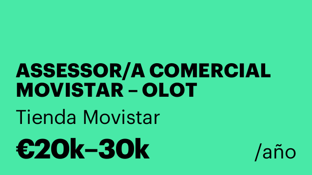 ASSESSOR/A COMERCIAL MOVISTAR – OLOT