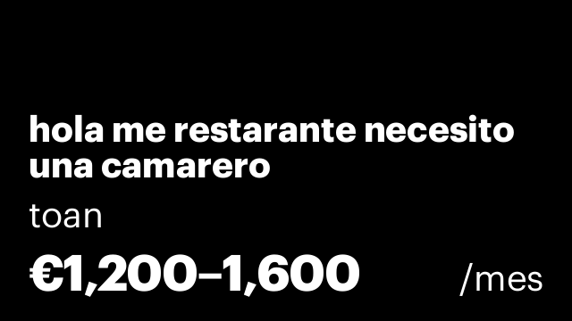 hola me restarante necesito una camarero