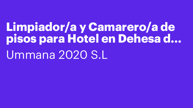Limpiador/a y Camarero/a de pisos para Hotel en Dehesa de Campoamor