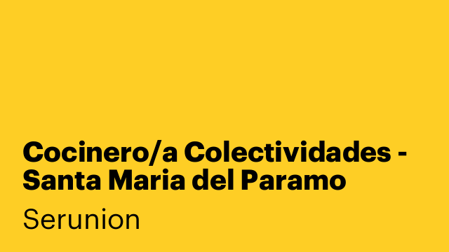 Cocinero/a Colectividades - Santa Maria del Paramo