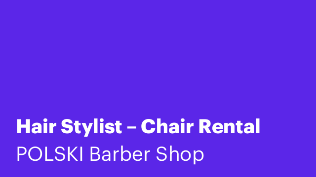 Hair Stylist – Chair Rental