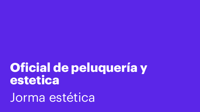 Oficial de peluquería y estetica