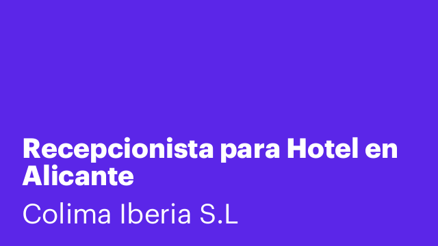 Recepcionista para Hotel en Alicante