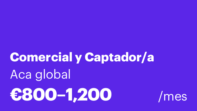 Comercial y Captador/a