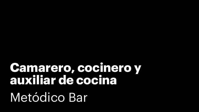 Camarero, cocinero y auxiliar de cocina