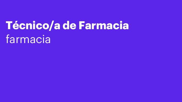Técnico/a de Farmacia