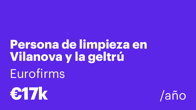 Persona de limpieza en Vilanova y la geltrú