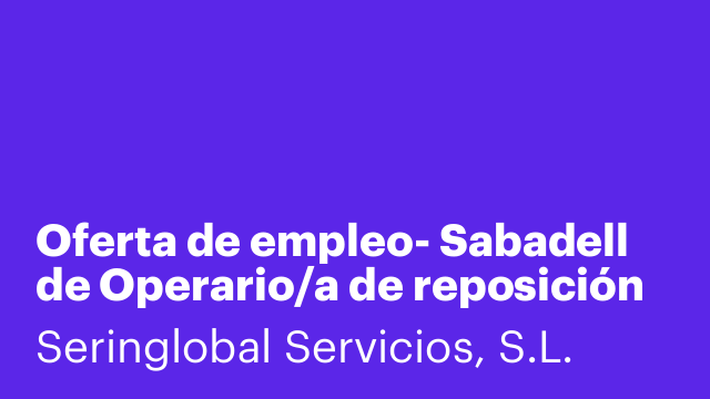 Oferta de empleo- Sabadell de Operario/a de reposición de Carros