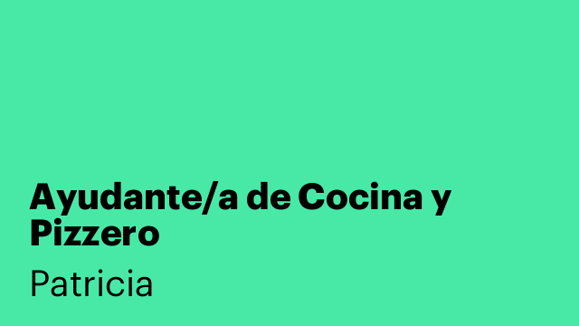 Ayudante/a de Cocina y Pizzero