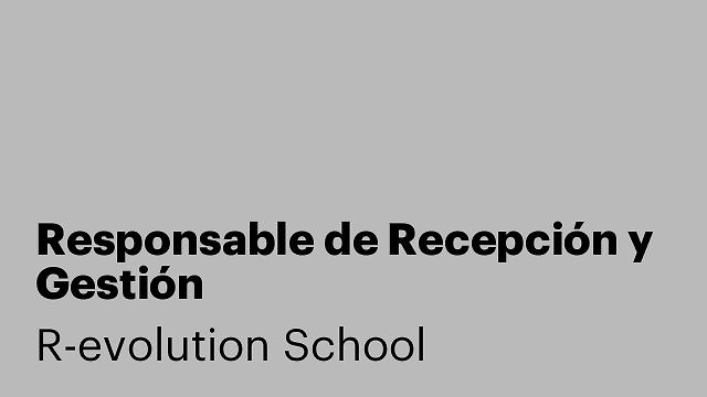 Responsable de Recepción y Gestión