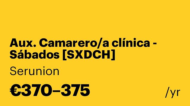  Aux. Camarero/a clínica - Sábados [SXDCH]