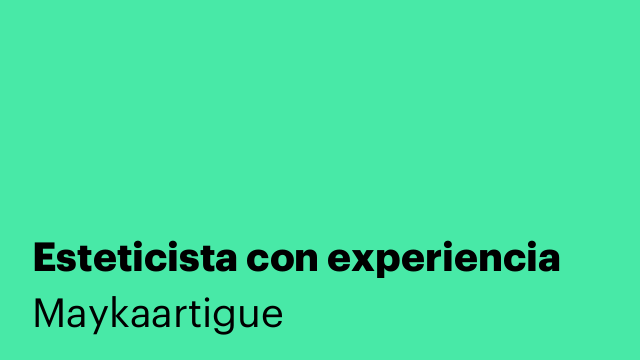 Esteticista con experiencia