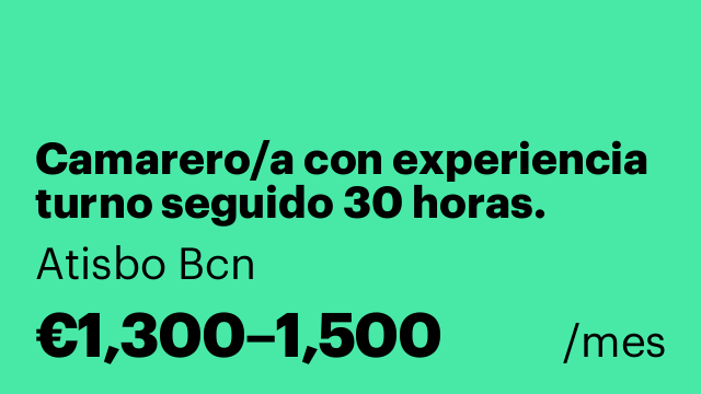 Camarero/a con experiencia turno seguido 30 horas.