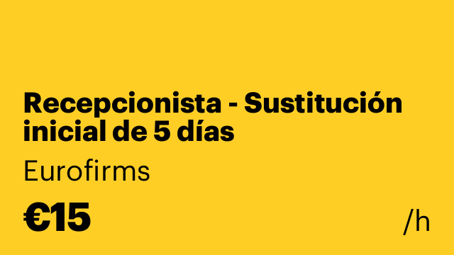 Recepcionista - Sustitución inicial de 5 días