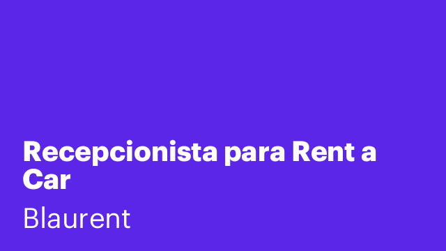 Recepcionista para Rent a Car