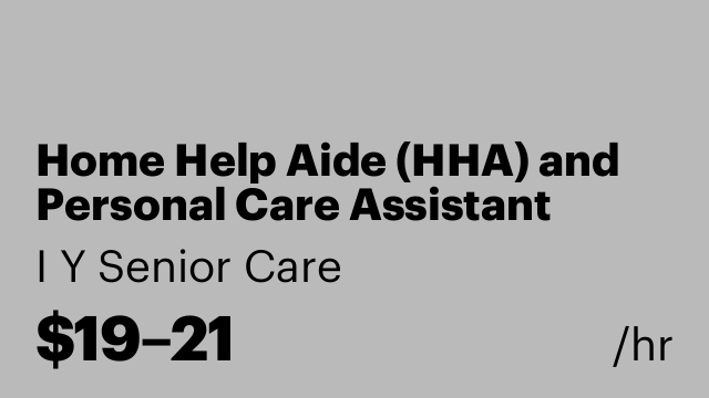 Home Help Aide (HHA) and Personal Care Assistant