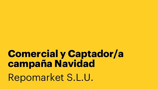 Comercial y Captador/a campaña Navidad