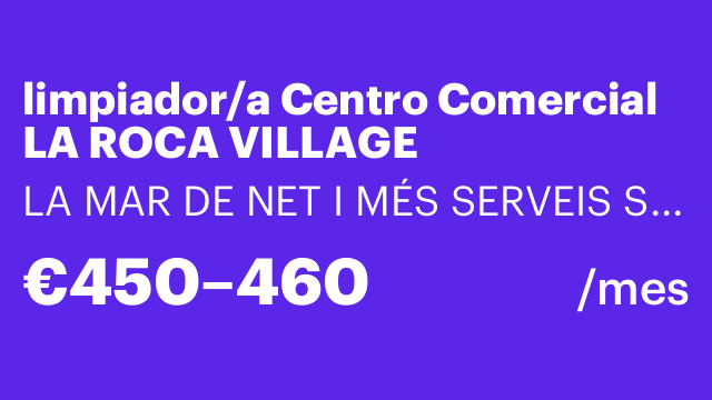 limpiador/a Centro Comercial LA ROCA VILLAGE