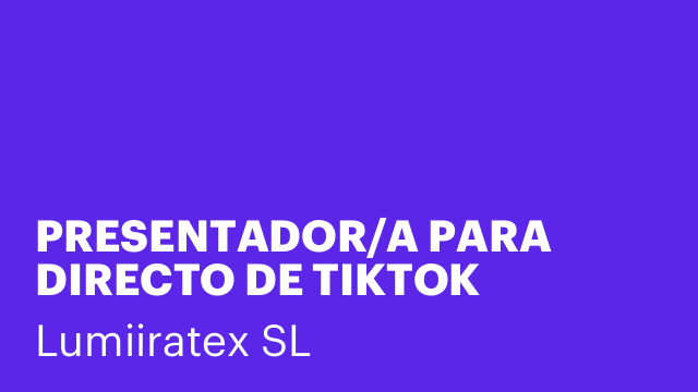 PRESENTADOR/A PARA DIRECTO DE TIKTOK